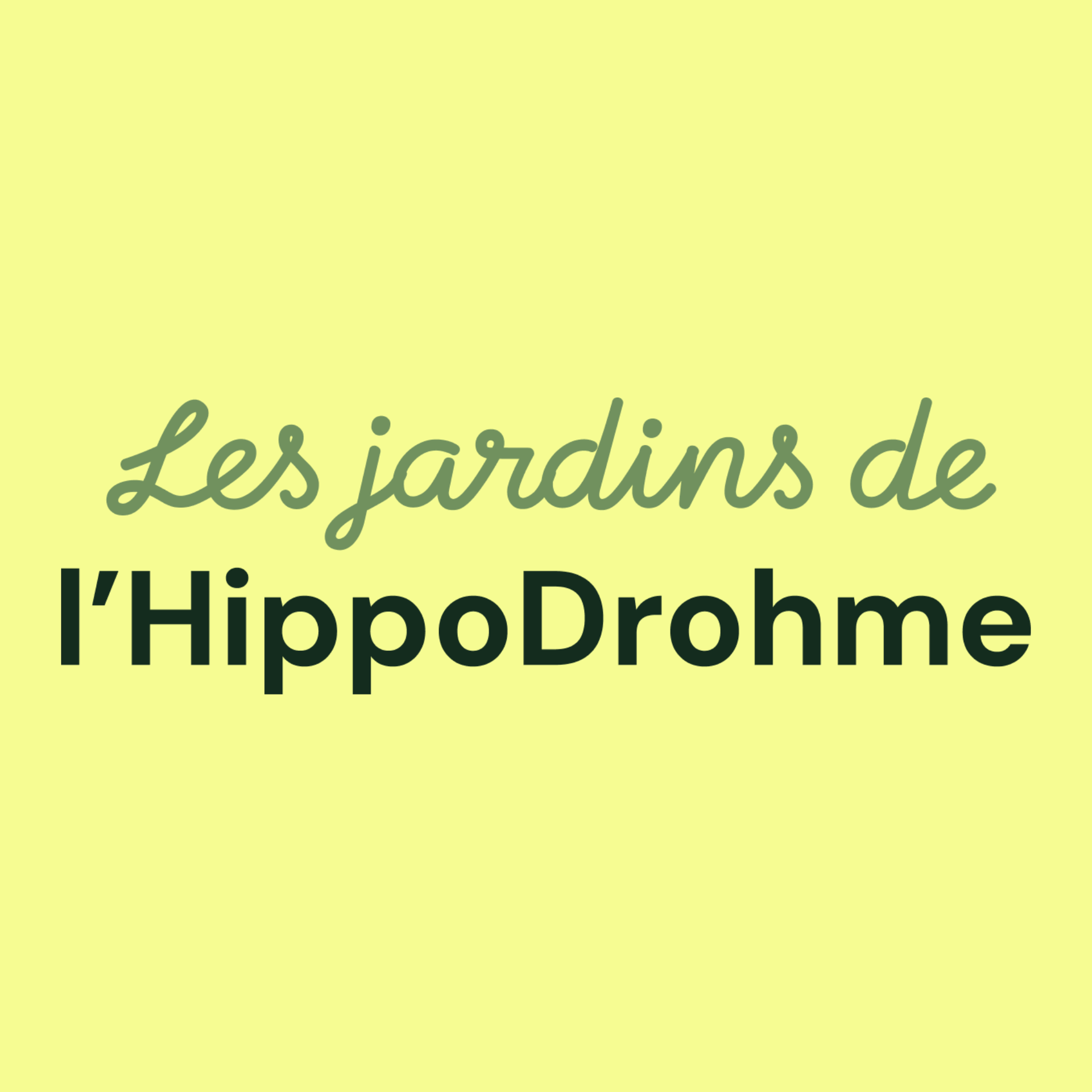 Les Jardins de l'HippoDrohme